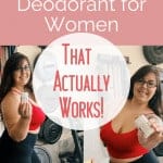 The BEST natural deodorant for women that actually works