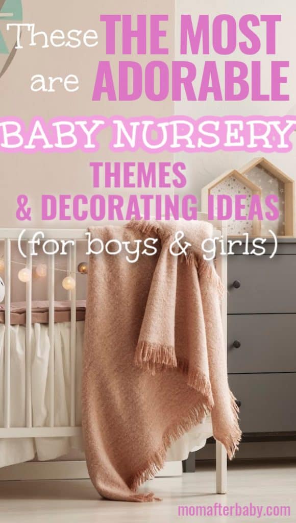 Adorable Baby Nursery Themes & Decorating Ideas