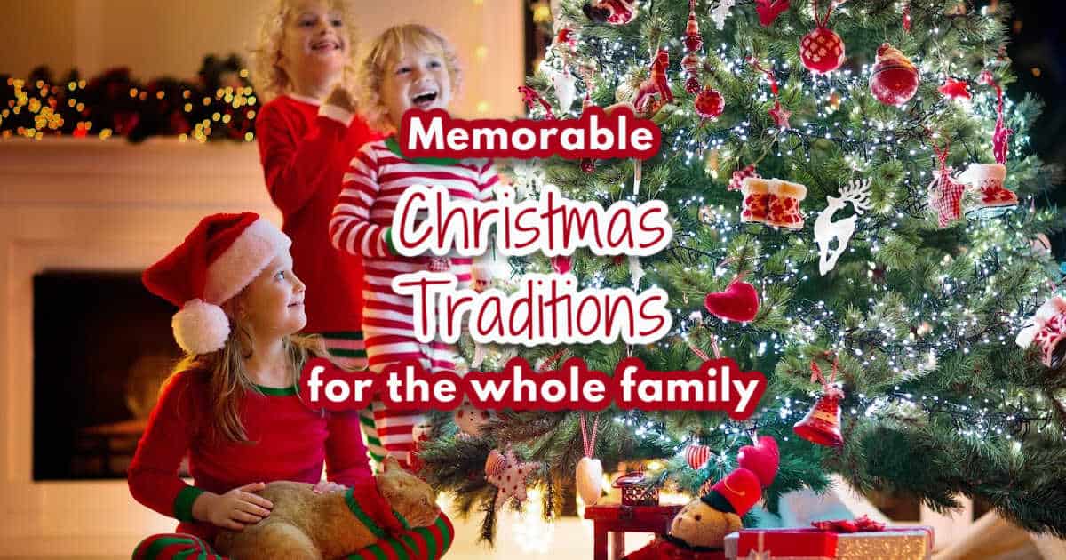 Meaningful Christmas Traditions To Start With Your Family