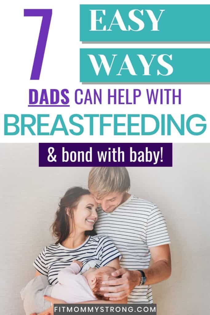 How can dads help with breastfeeding? - Mom After Baby