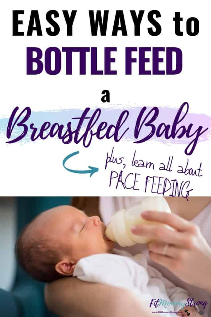 Easy ways to bottle feed a breastfed baby