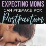 Easy ways expecting moms can prepare for postpartum