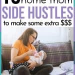 13 Stay At Home Mom Side Hustles