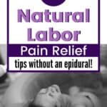 7 Natural LABOR Pain Relief tips without epidural!