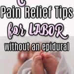 Pain Management Tips for a Natural Labor Birth