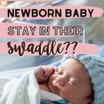 Why your baby HATES their swaddle (and how to get them to love it)