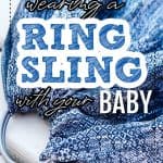 Benefits of using an Infant Ring Sling Baby Carrier