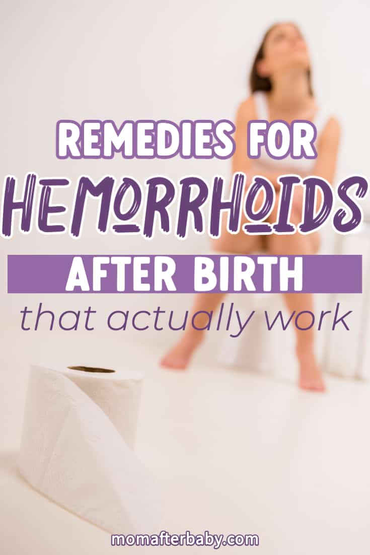 How to get rid of those annoying hemorrhoids after labor Mom After Baby
