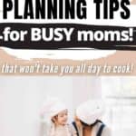 Kid Friendly Meal Planning for Busy Moms