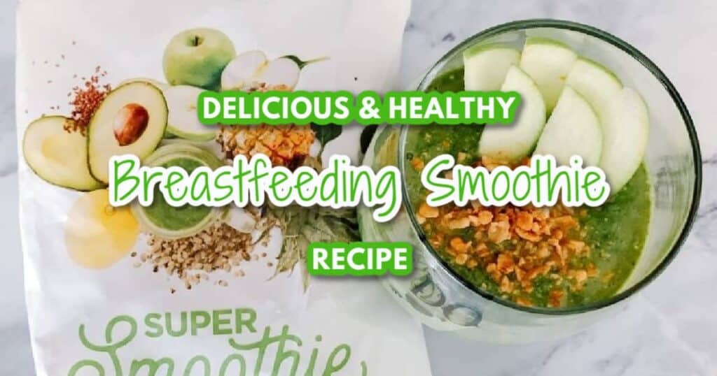 Green Breastfeeding smoothie recipe