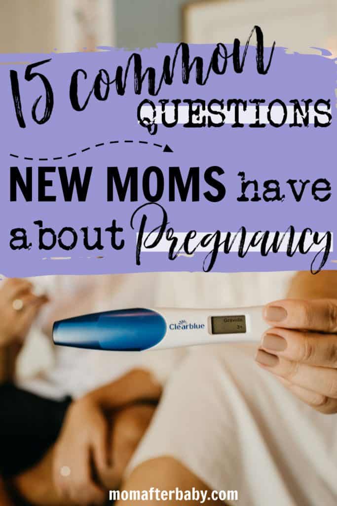 15 Pregnancy Questions New Expecting Moms Always Ask