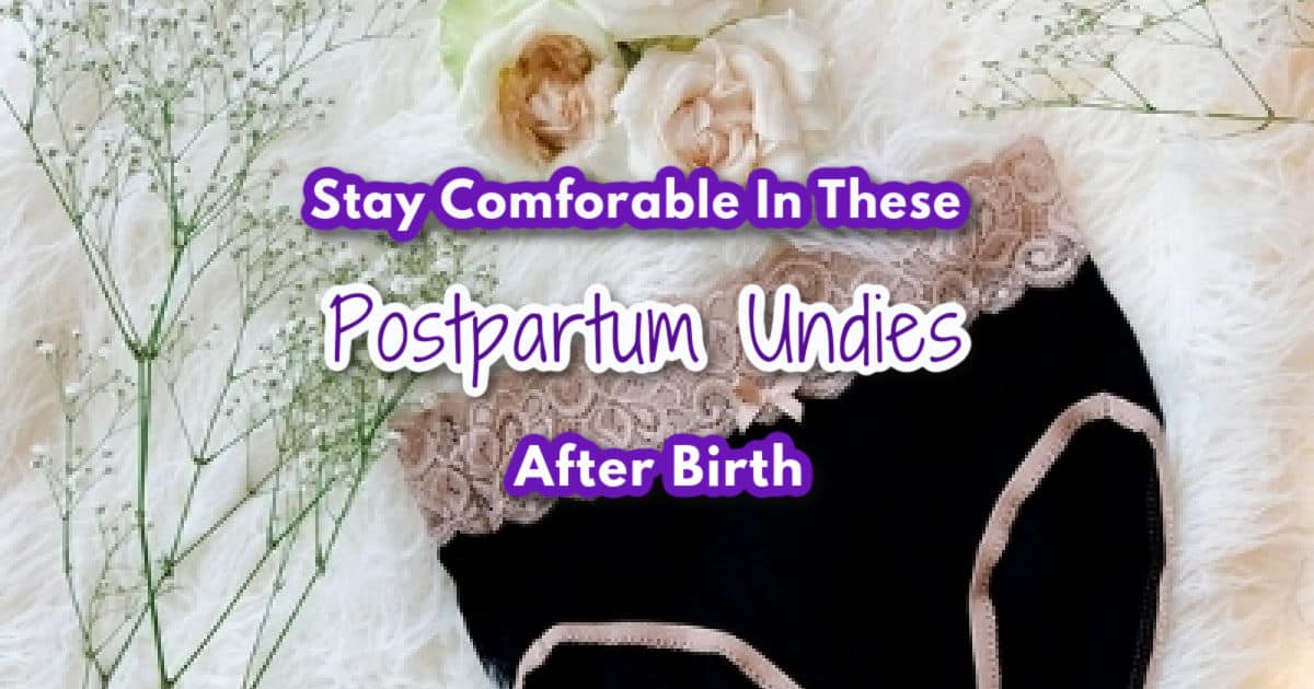 Best Postpartum Underwear