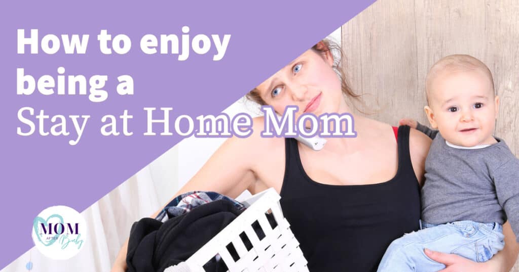 image shows a mom holding her baby, a basket of laundry and a phone between her ear and shoulder. This image was used for the article: How to enjoy being a stay at home mom