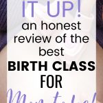 Birth It Up! The ultimate online birth course for mom to be