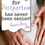 Planning for postpartum is important and EASY! Here's how