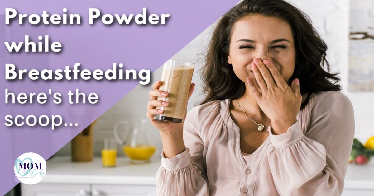 mom after baby- protein powder while breastfeeding