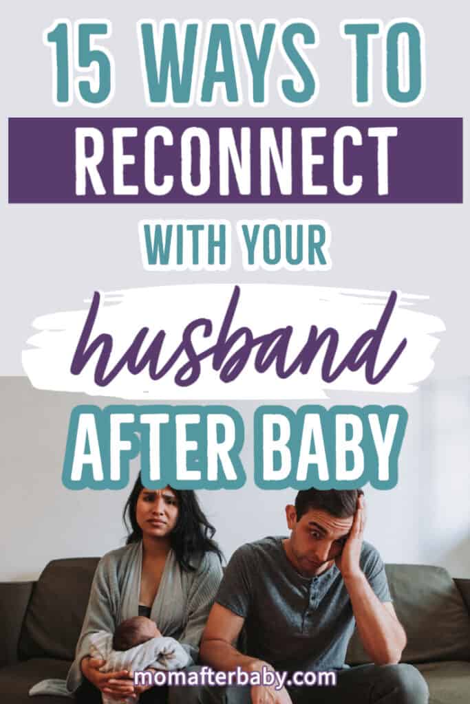 15 Ways to Reconnect with Your Partner After Baby