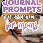 75 Reflective Journal Prompts for Moms