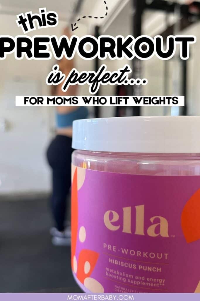 Ella Women's Preworkout Review (For Moms Who Lift) Mom After Baby
