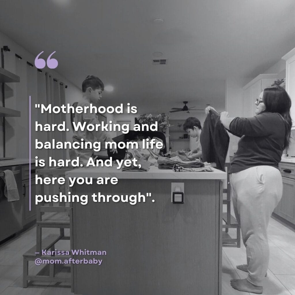 black and white image of a mom (me, Karissa) folding laundry in her kitchen with her 2 children and quoted text overlay on top of the image.